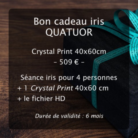 Bon cadeau séance iris QUATUOR - Crystal Print